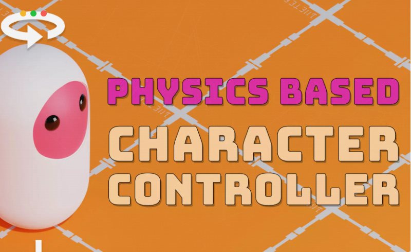 Unity插件 – 基于物理的角色控制器 Physics Character Controller