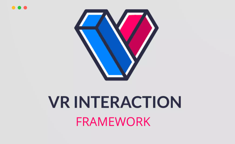 Unity插件 – VR交互框架 VR Interaction Framework