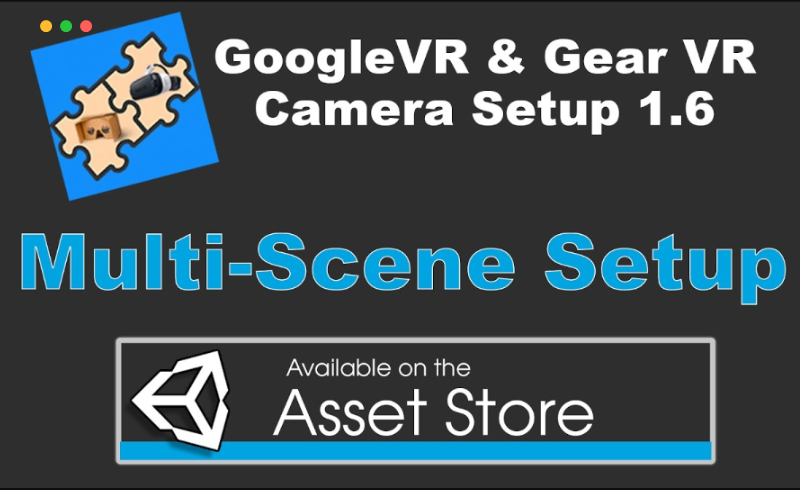 Unity插件 – GoogleVR 和 GearVR 相机设置 GoogleVR & GearVR Camera Setup