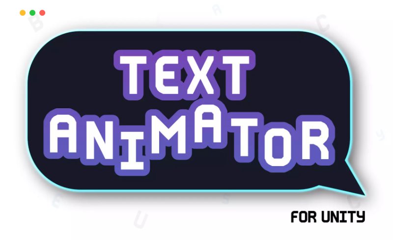 Unity插件 – 文本动画插件 Text Animator for Unity